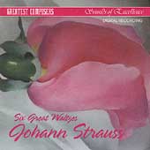Greatest Composers - Johann Strauss: Six Great Waltzes