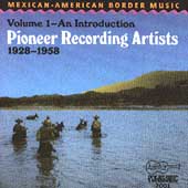 Mexican-American Border Music, Vol. 1: Pioneer...