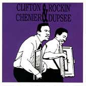 Clifton Chenier & Rockin' Dopsie