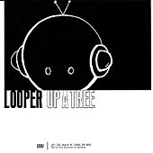 Looper/Up a Tree