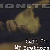 Ignite (Punk)/Call On My Brothers[REV091CD]
