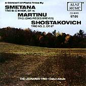 Smetana, Shostakovich, Martinu: Piano Trios / Leonardo Trio