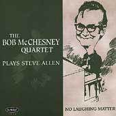 No Laughing Matter: Plays Steve Allen