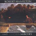 Miroirs / Robert Hamilton