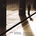 Solos: Solo Works of Daniel Asia