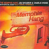 Jim Shearer/Charlie Wood (Blues)/The Memphis Hang[DCD502]