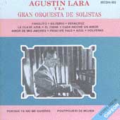 Agustin Lara y la Gran Orquesta de Solistas