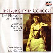 Instruments in Concert - The Mandolin / Lichtenberg, Orlandi et al Instruments in Concert - The Mandolin / Lichtenberg, Orlandi et al