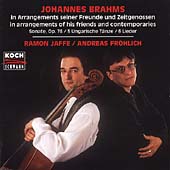 Brahms in arrangements of his friends and contemporaries
