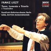 Liszt: Tasso, Lemento e Trionfo / Rickenbacher, RSO Berlin