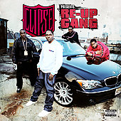 The Clipse Presents: Re-Up Gang