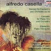 Casella: Concerto for Piano Trio Op 56, Piano Trio Op 62