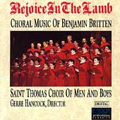 Rejoice in the Lamb - Choral Music of Benjamin Britten Rejoice in the Lamb - Choral Music of Benjamin Britten