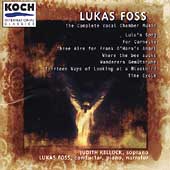 Foss: Complete Vocal Chamber Music / Kellock, Foss
