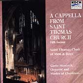 A Cappella from St Thomas Church / Hancock, St Thomas Choir A Cappella from St Thomas Church / Hancock, St Thomas Choir