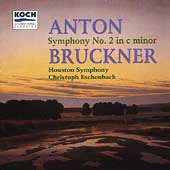 Bruckner: Symphony no 2 / Eschenbach, Houson Symphony