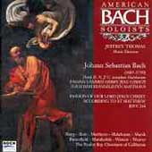Bach: St. Matthew Passion / Thomas, American Bach Choir