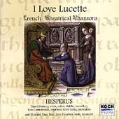 I Love Lucette - French Theatrical Chansons / Hesperus