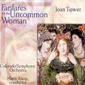 Tower: Fanfares for the Uncommon Woman, etc / Alsop, et al