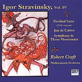 Stravinsky Vol IV: Firebird Suite, Jeu des Cartes etc / Craft, Philharmonia