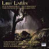 Libby Larsen: Deep Summer Music, Solo Symphony, etc / Alsop