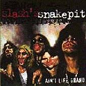 Slash's Snakepit/エイント・ライフ・グランド＜初回生産限定盤＞