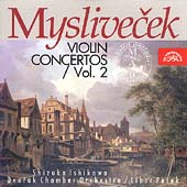 Myslivecek: Violin Concertos Vol 2 / Ishikawa, Pesek et al
