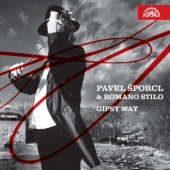 Gypsy Way -J.S.Bach, Sarasate, Brahms, Khatchaturian, etc / Pavel Sporcl(vn), Romano Stilo