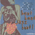 beat beat Jazzbeat!/早坂紗知,黒田京子,永田利樹,フェローン・アクラフ,ワガン・ンジャエ・ローズ