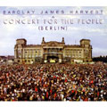 Barclay James Harvest/ア・コンサート・フォー・ザ・ピープル：ベルリン