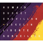 LIBERTE SURVEILLEE LIBERTE SURVEILLEE