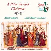 A Peter Warlock Christmas / Halsey, Allegri Singers A Peter Warlock Christmas / Halsey, Allegri Singers