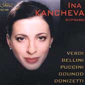 Verdi, Bellini, Puccini, Gounod, Donizetti / Ina Kancheva Verdi, Bellini, Puccini, Gounod, Donizetti / Ina Kancheva