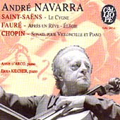 Saint-Saens, Faure, Chopin: Works for Cello / Navarra Saint-Saens, Faure, Chopin: Works for Cello / Navarra