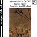 Trompette & Orgue / Francis Hardy, Francois-Henry Houbart