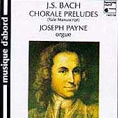 Bach: Chorale Preludes (Yale Manuscript) / Joseph Payne Bach: Chorale Preludes (Yale Manuscript) / Joseph Payne