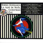 Rimsky-Korsakov: Christmas Eve / Jurovski, Bogatchov