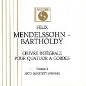 Mendelssohn: Oeuvre Integrale pour Quatuor a Cordes Vol 2