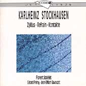 Stockhausen: Zyklus, Refrain, Kontakte / Fremy, Jodelet