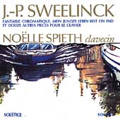 Sweelinck: Fantasie Chromatique, etc / Noelle Spieth