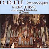 Durufle: Prelude and Fugue Op 7, etc / Lefebvre