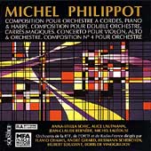Michael Philippot: Composition pour Orchestre a Cordes, etc