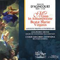 D'Agincourt: Missa in Assumptione BVM / Muleika, Brosse D'Agincourt: Missa in Assumptione BVM / Muleika, Brosse