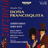 Vives: Dona Francisquita / Marba, Kraus, Bayo, Pierotti Vives: Dona Francisquita / Marba, Kraus, Bayo, Pierotti
