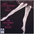 Merveilles du Ballet - Variations & Grands Pas