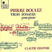 Pierre Boulez: Piano Sonatas