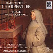 M.A.Charpentier: Messe pour le Port Royal M.A.Charpentier: Messe pour le Port Royal