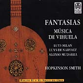 Fantasias-Musica de Vihuela:Milan, Narvaez, et al/Smith