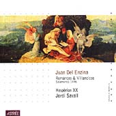 Del Enzina: Romances & Villancicos / Jordi Savall, Hesperion XX