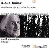 Huber: Cantiones de Circulo Gyrante / Rachid Safir, et al Huber: Cantiones de Circulo Gyrante / Rachid Safir, et al